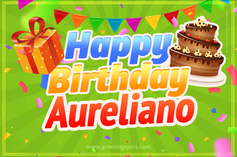 Happy Birthday Aureliano picture with flags, chocolate cake and gift box