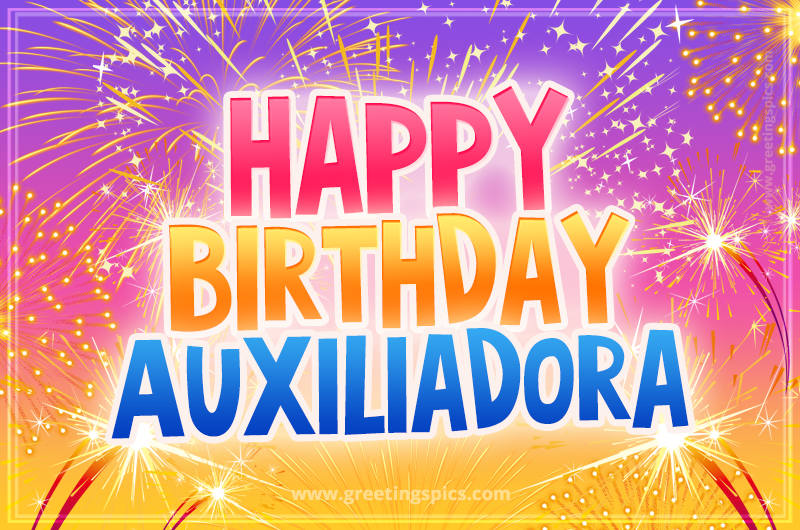 Happy Birthday Auxiliadora Picture with fireworks