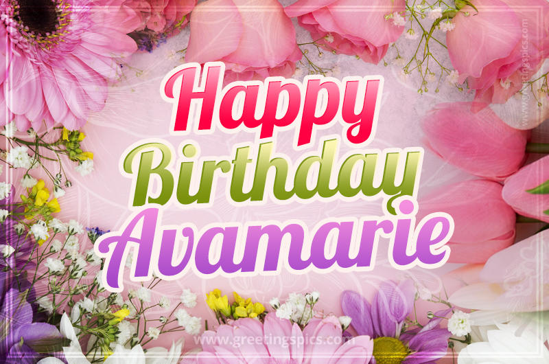 Happy Birthday Avamarie Picture with beautiful flowers