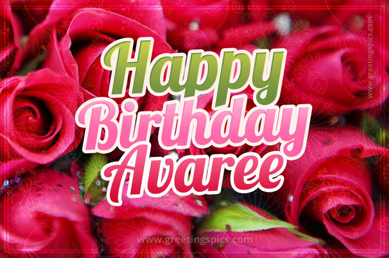 Happy Birthday Avaree beautiful Image with red roses