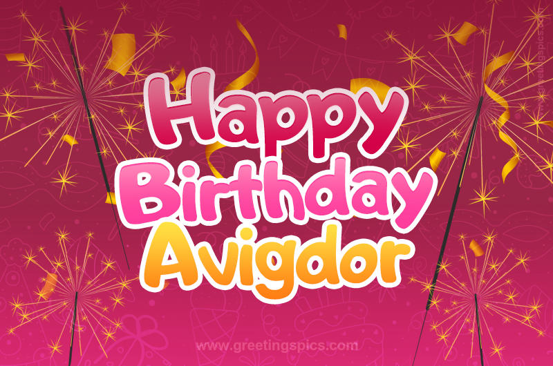 Happy Birthday Avigdor Image with sparklers