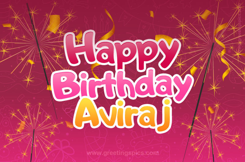 Happy Birthday Aviraj Image with sparklers