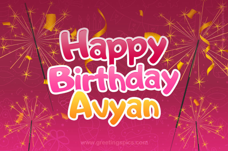 Happy Birthday Avyan Image with sparklers