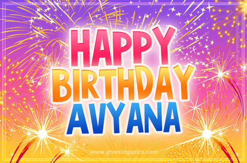 Happy Birthday Avyana Picture with fireworks