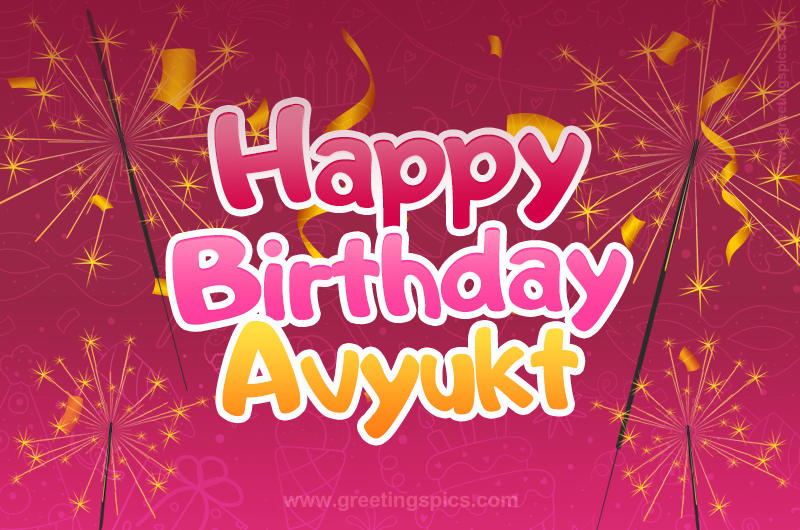 Happy Birthday Avyukt Image with sparklers