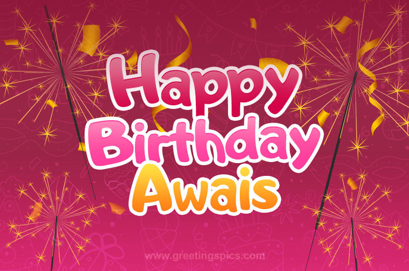 Happy Birthday Awais Image with sparklers