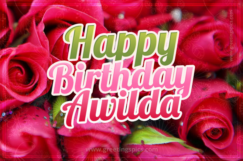 Happy Birthday Awilda beautiful Image with red roses