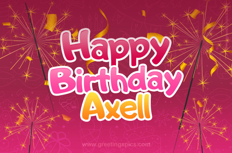 Happy Birthday Axell Image with sparklers