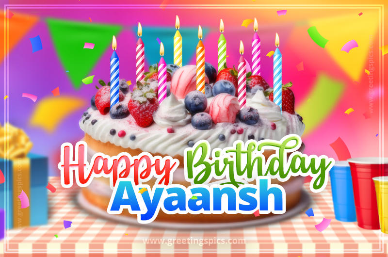 Happy Birthday Ayaansh Colorful Image with fruit cake and candles