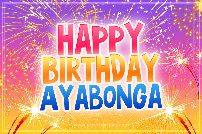 Happy Birthday Ayabonga Picture with fireworks