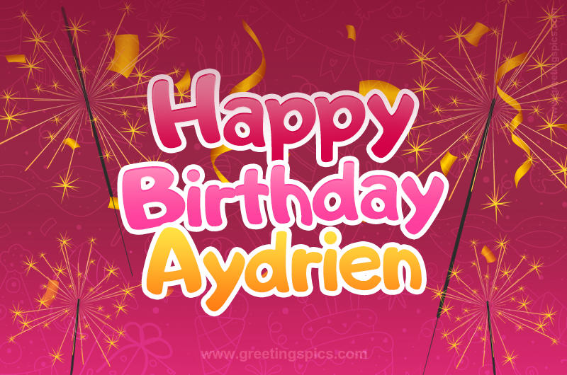 Happy Birthday Aydrien Image with sparklers