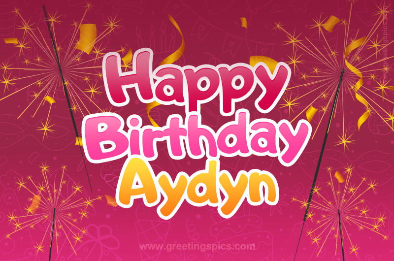 Happy Birthday Aydyn Image with sparklers