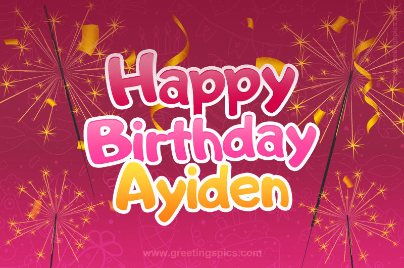 Happy Birthday Ayiden Image with sparklers