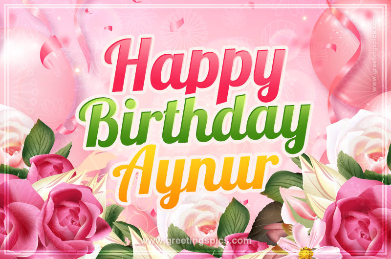 Image with gentle pink background and flowers Happy Birthday Aynur