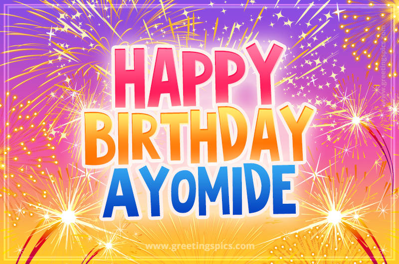 Happy Birthday Ayomide Picture with fireworks