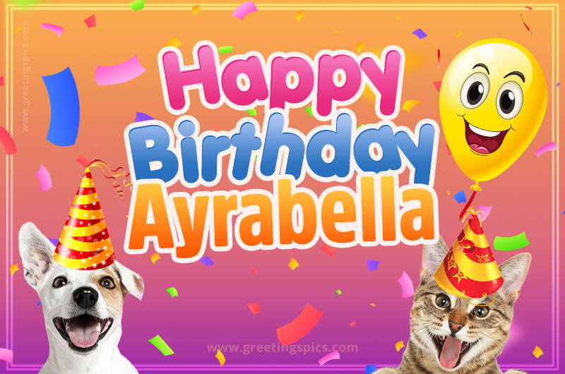 Happy Birthday Ayrabella Funny Image with cat and dog