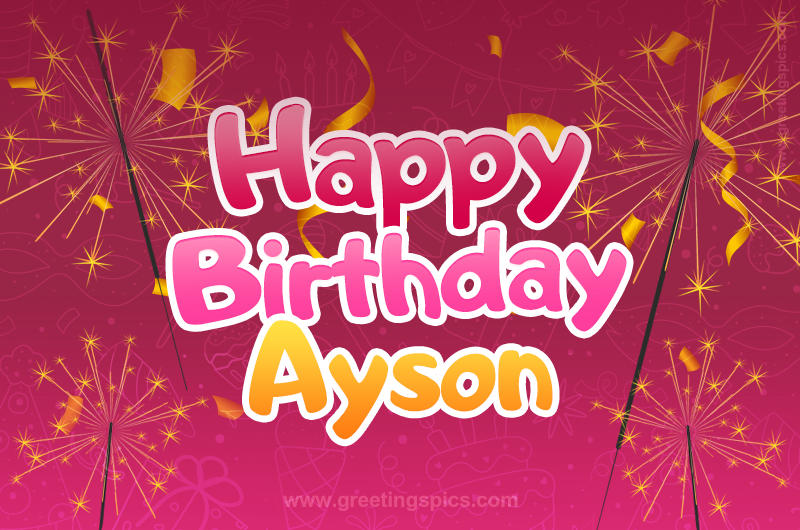 Happy Birthday Ayson Image with sparklers