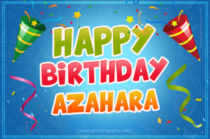 Happy Birthday Azahara picture with confetti and party poppers