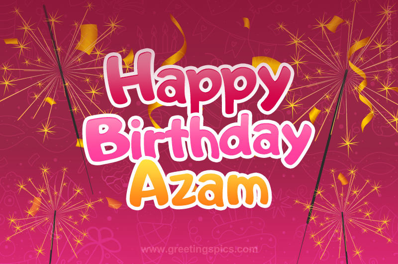 Happy Birthday Azam Image with sparklers