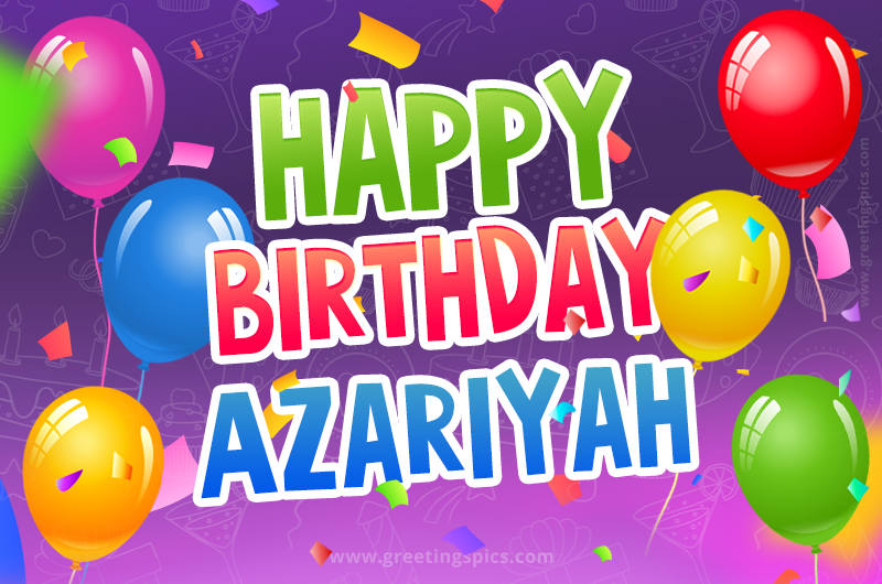 Happy Birthday Azariyah Festive Greeting Card