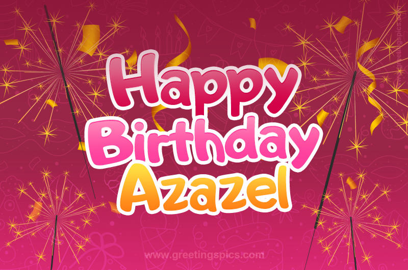 Happy Birthday Azazel Image with sparklers