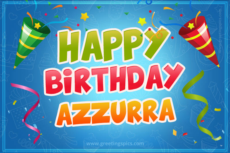 Happy Birthday Azzurra picture with confetti and party poppers