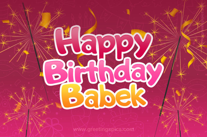 Happy Birthday Babek Image with sparklers