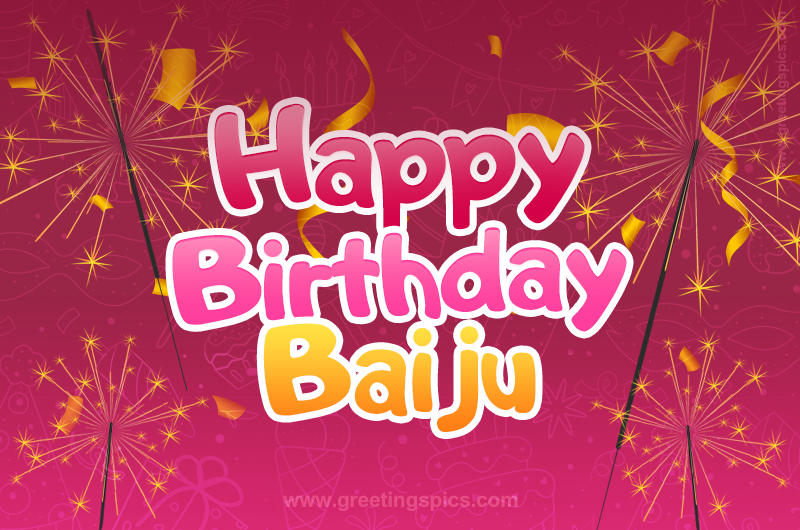 Happy Birthday Baiju Image with sparklers