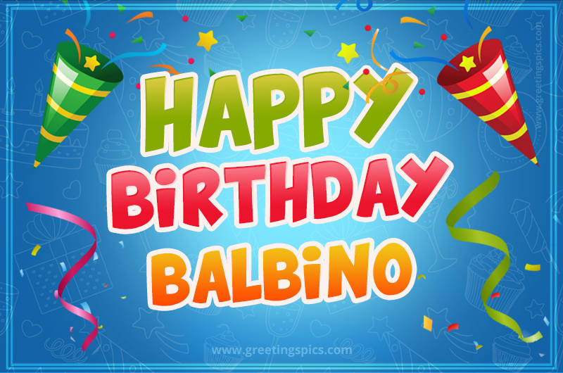 Happy Birthday Balbino picture with confetti and party poppers