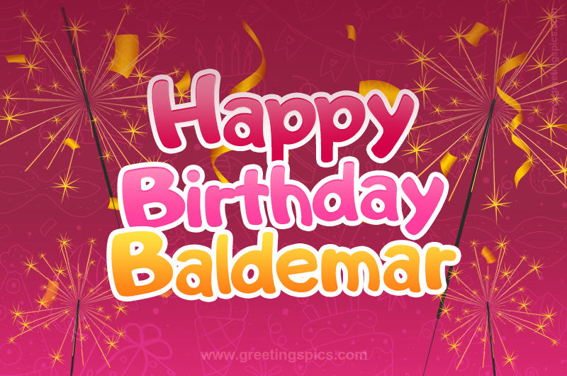 Happy Birthday Baldemar Image with sparklers