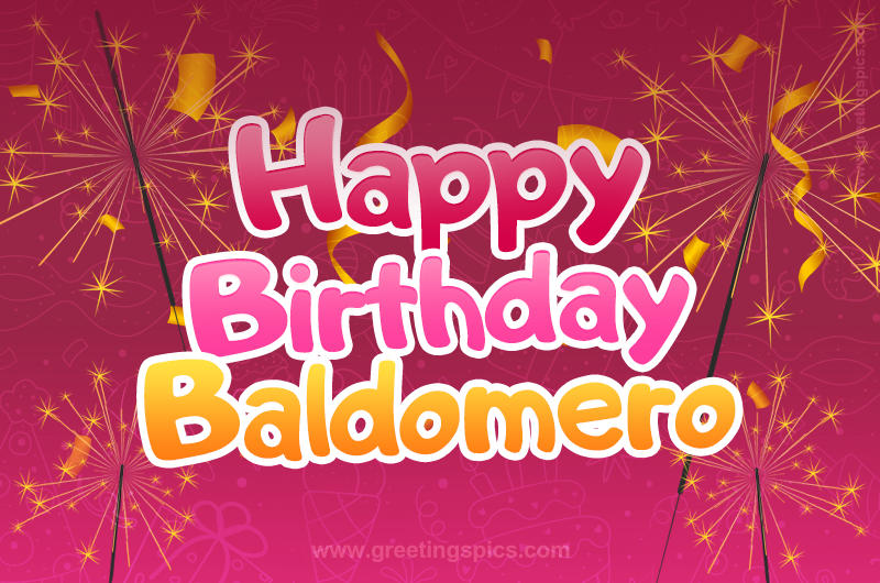 Happy Birthday Baldomero Image with sparklers