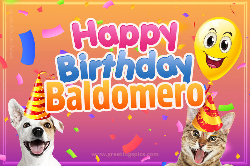 Happy Birthday Baldomero Funny Image with cat and dog