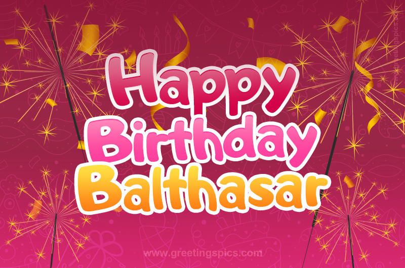 Happy Birthday Balthasar Image with sparklers