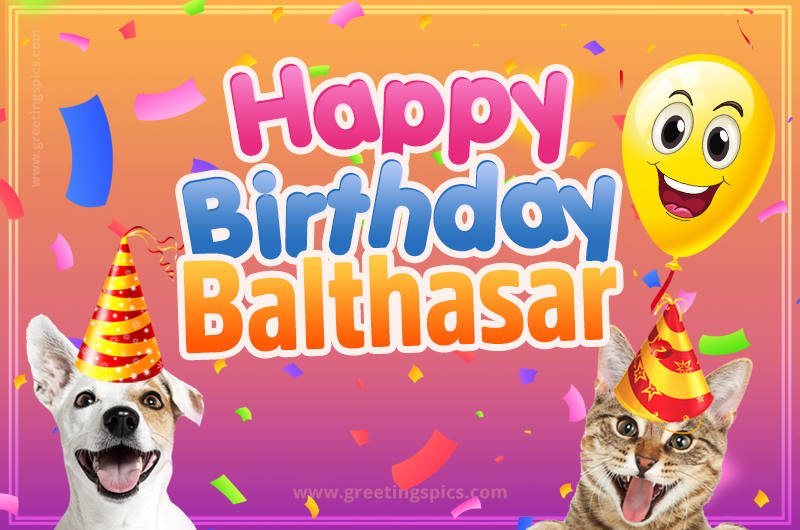 Happy Birthday Balthasar Funny Image with cat and dog