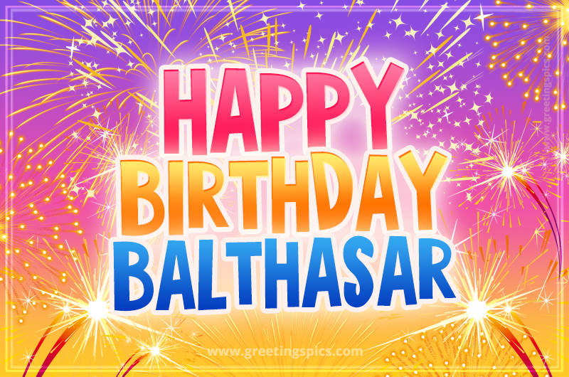 Happy Birthday Balthasar Picture with fireworks