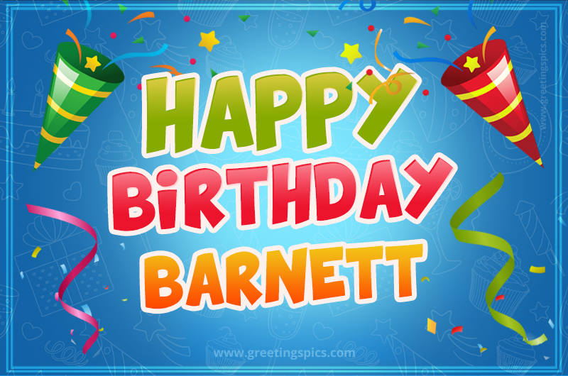 Happy Birthday Barnett picture with confetti and party poppers