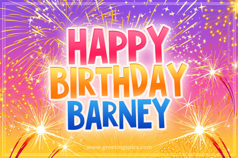 Happy Birthday Barney Picture with fireworks