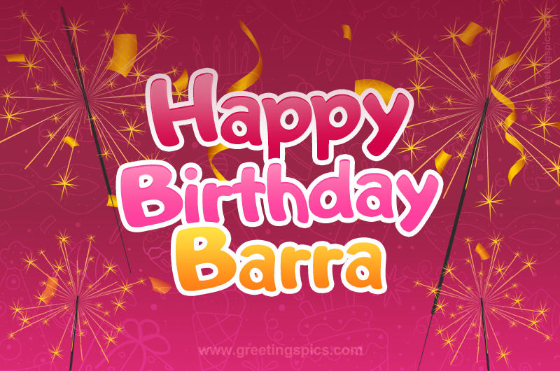 Happy Birthday Barra Image with sparklers