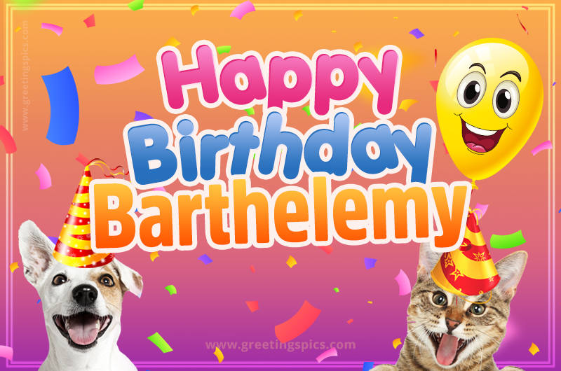 Happy Birthday Barthelemy Funny Image with cat and dog