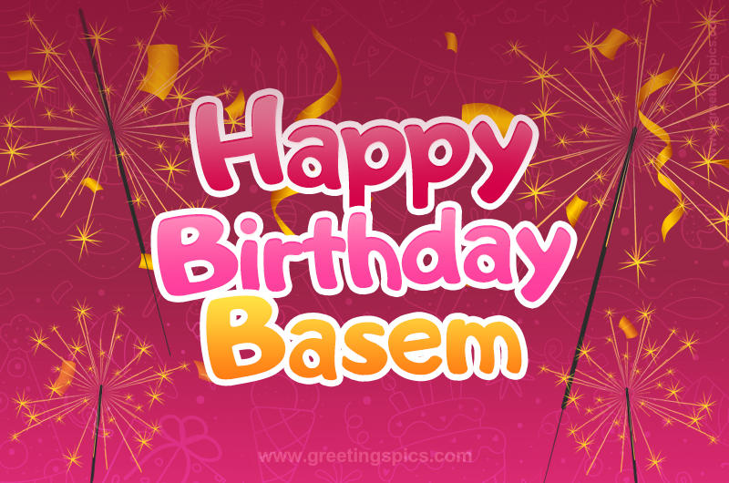 Happy Birthday Basem Image with sparklers