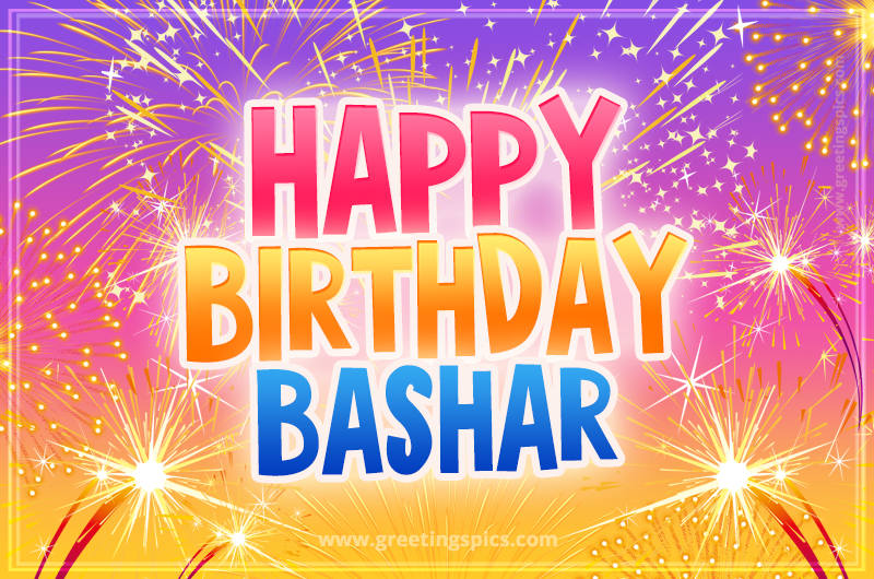 Happy Birthday Bashar Picture with fireworks