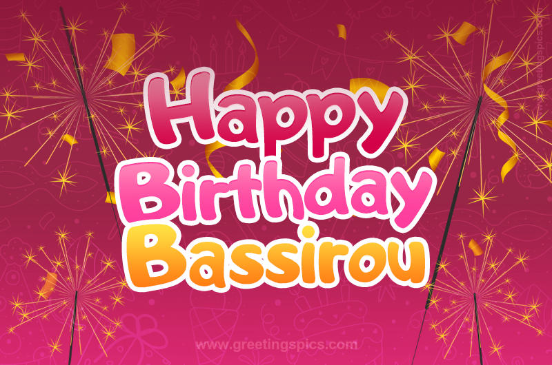 Happy Birthday Bassirou Image with sparklers