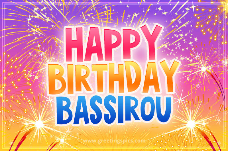 Happy Birthday Bassirou Picture with fireworks