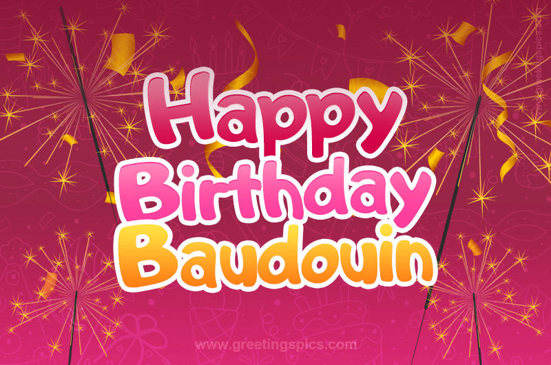 Happy Birthday Baudouin Image with sparklers