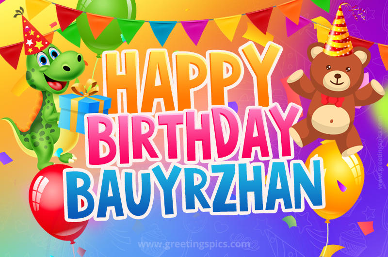 Happy Birthday Bauyrzhan Image for a child with cute baby dinosaur and bear