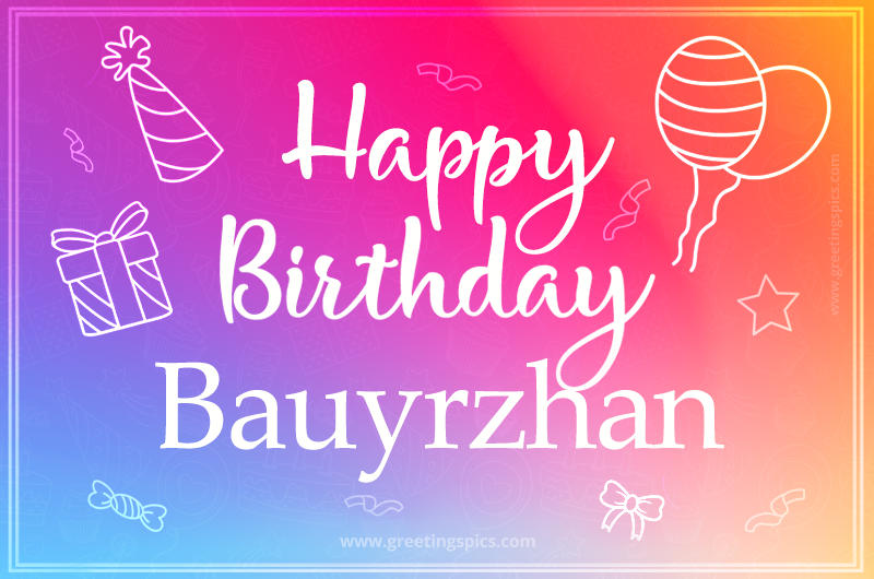 Colorful Happy Birthday Card For Bauyrzhan