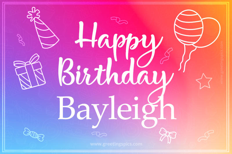 Colorful Happy Birthday Card For Bayleigh