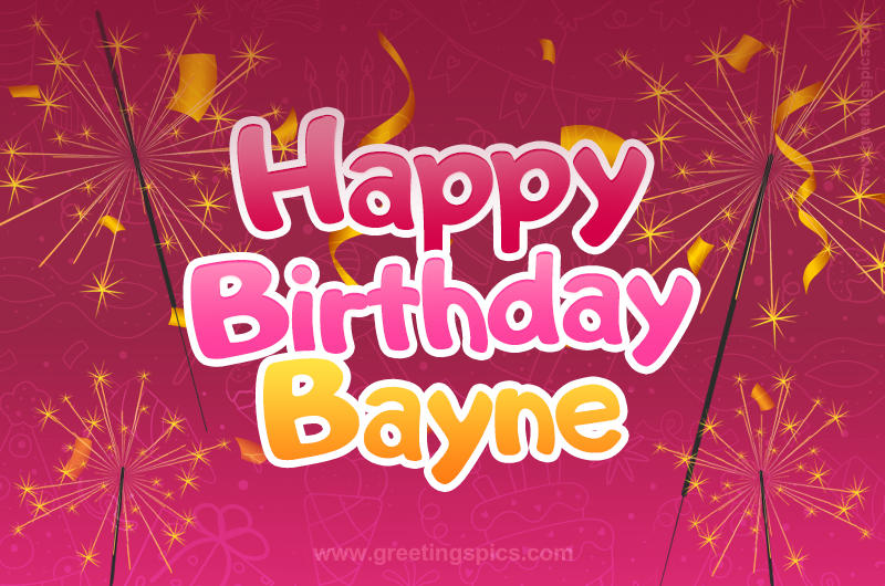 Happy Birthday Bayne Image with sparklers