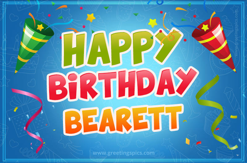 Happy Birthday Bearett picture with confetti and party poppers