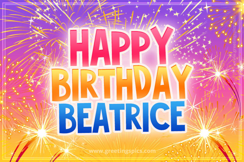 Happy Birthday Beatrice Picture with fireworks